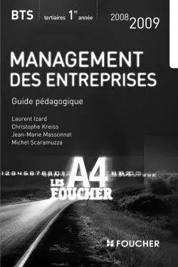 Management des entreprises, BTS tertiaires 1re année : guide pédagogique