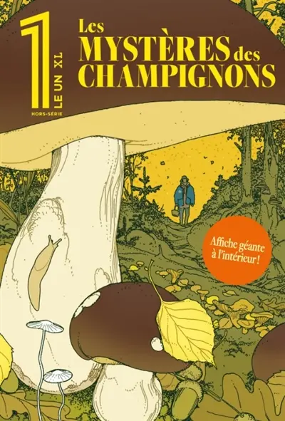 Le 1, hors-série XL. Les mystères des champignons