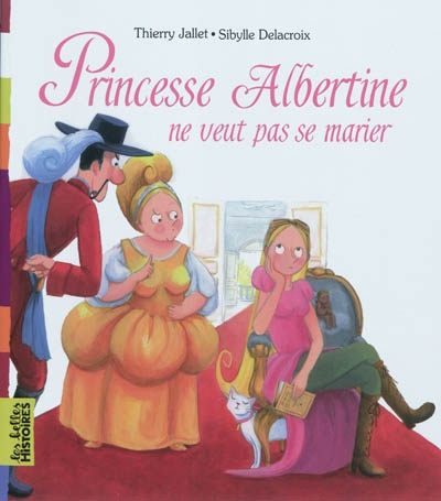 Princesse Albertine ne veux pas se marier