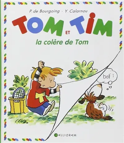 Tom et Tim. Vol. 2002. La colère de Tom