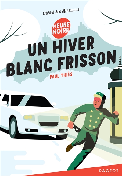 L'hôtel des 4 saisons. Un hiver blanc frisson