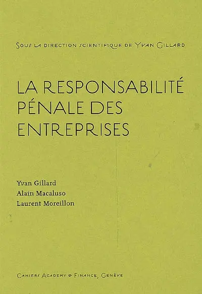 La responsabilité pénale des entreprises