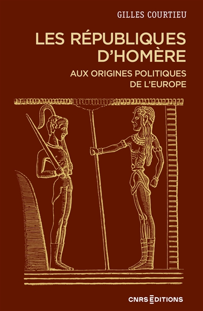 Les républiques d'Homère : aux origines politiques de l'Europe