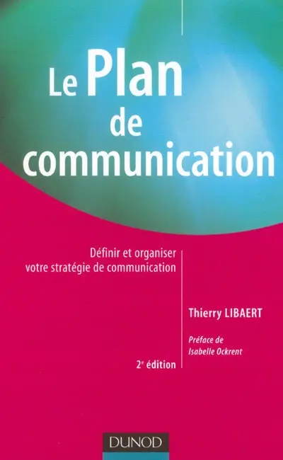 Le plan de communication : définir et organiser votre stratégie de communication