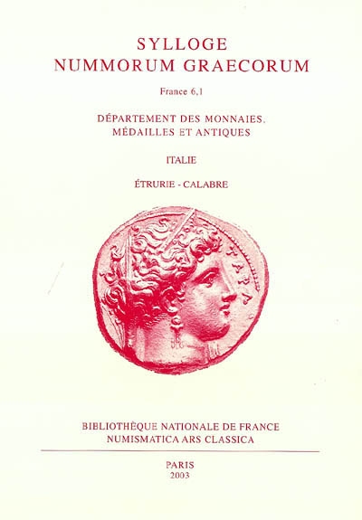 Sylloge nummorum graecorum : France. Vol. 6-1. Italie, Etrurie, Calabre