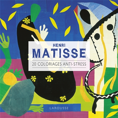Henri Matisse : 40 coloriages