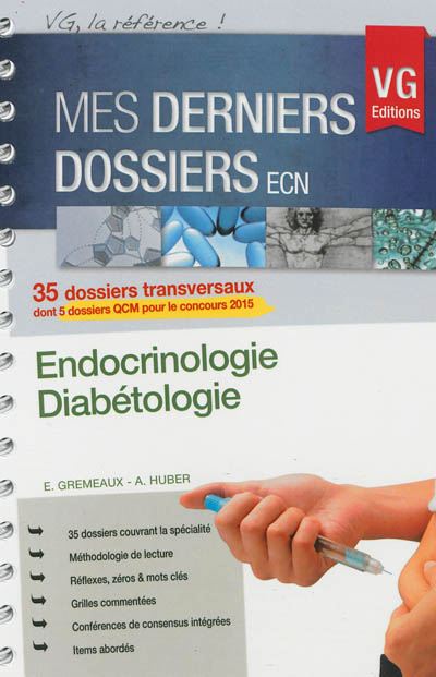 Endocrinologie, diabétologie : 35 dossiers transversaux dont 5 dossiers QCM pour le concours 2015