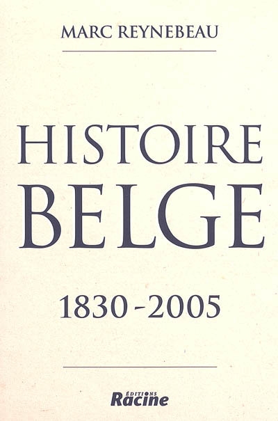 Histoire belge, 1830-2005
