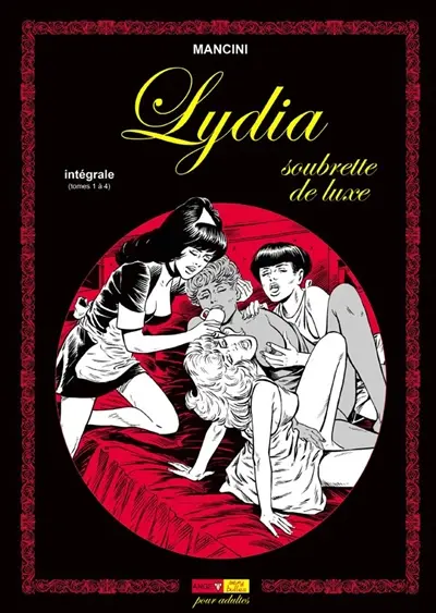 Lydia, soubrette de luxe : intégrale (tomes 1 à 4)