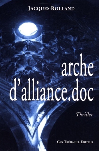 Arche d'alliance.doc : thriller