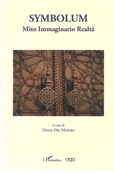 Symbolum. Mito, immaginario, realtà