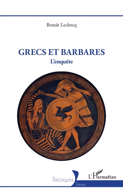 Grecs et Barbares : l'enquête