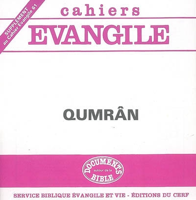 Cahiers Evangile, supplément, n° 61. Qumrân