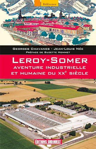Leroy-Somer : aventure industrielle et humaine du XXe siècle