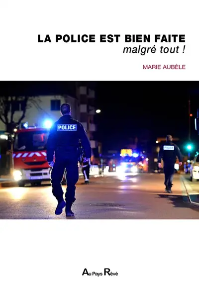 La police est bien faite, malgré tout !