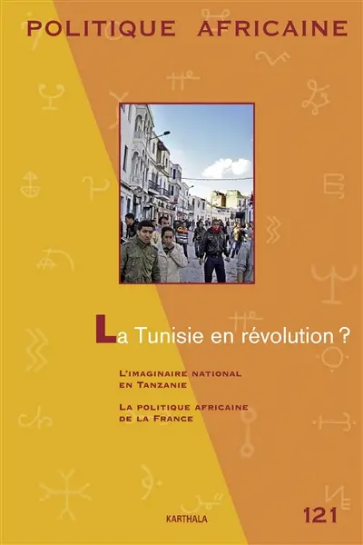 Politique africaine, n° 121. La Tunisie en révolution ?