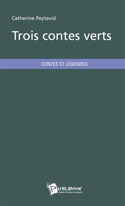 Trois contes verts