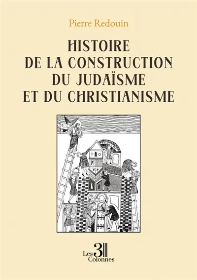 Histoire de la construction du judaïsme et du christianisme