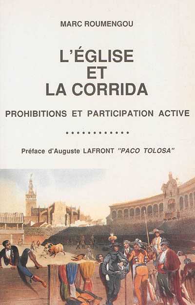 L'Eglise et la corrida : prohibitions et participation active