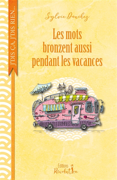 Les mots bronzent aussi en vacances