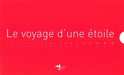 Le voyage d'une étoile