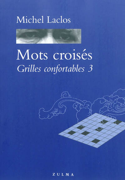 Mots croisés : grilles confortables. Vol. 3
