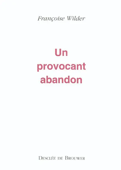 Un provocant abandon