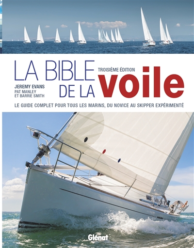 La bible de la voile : du...