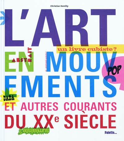 L'art en mouvements : et autres courants du Xxe siècle