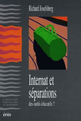 Internat et séparations : peuvent-ils être des outils éducatifs ?