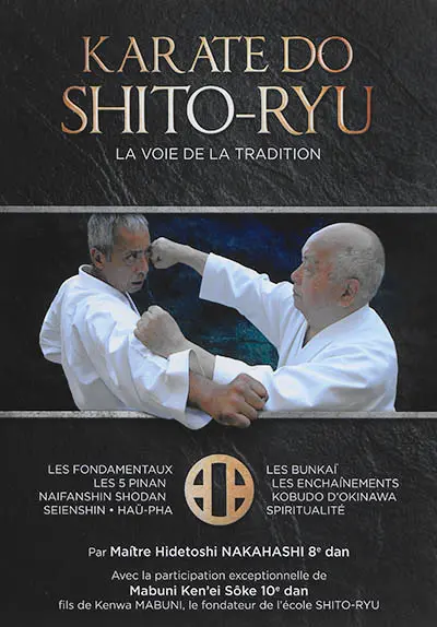 Karaté do shito-ryu : la voie de la tradition