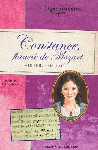 Constance fiancée de Mozart : Vienne, 1781-1783