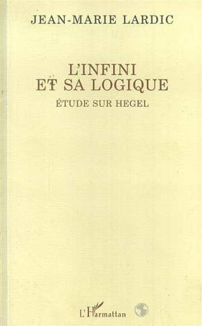 L'infini et sa logique : étude sur Hegel