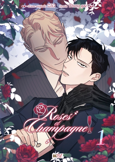 Roses et champagne. Vol. 1