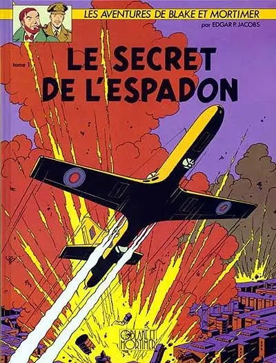 Les aventures de Blake et Mortimer. Vol. 1. Le secret de l'Espadon. Vol. 1. La poursuite fantastique