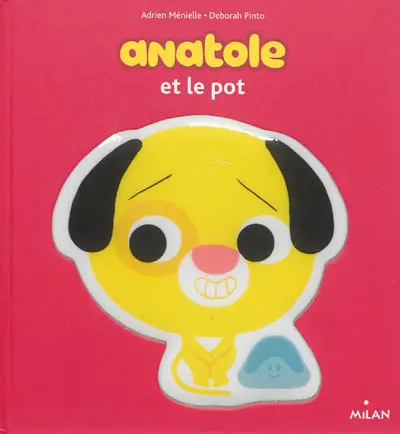 Anatole. Anatole et le pot