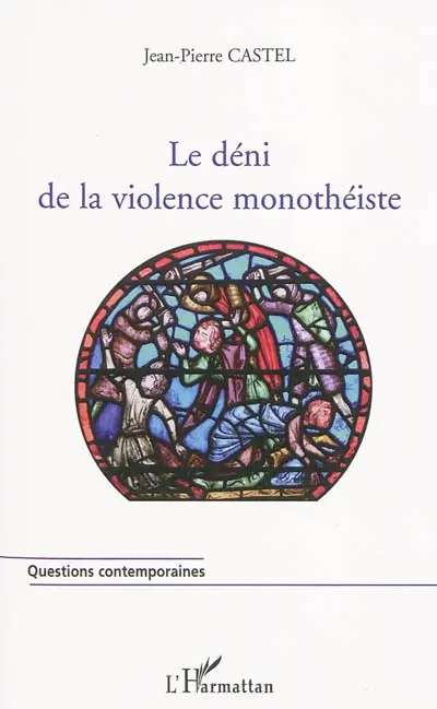 Le déni de la violence monothéiste