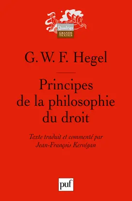 Principes de la philosophie du droit : texte intégral, accompagné d'annotations manuscrites et d'extraits des cours de Hegel
