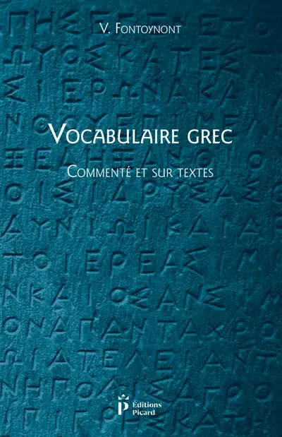 Vocabulaire grec : commenté et sur textes