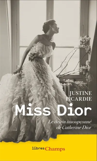 Miss Dior : le destin insoupçonné de Catherine Dior Miss Dior : le destin insoupçonné de Catherine Dior