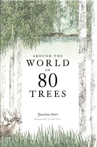Around the World in 80 Trees (Hardback)