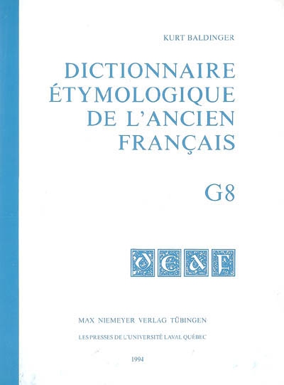 Dictionnaire étymologique de l'ancien français. G8