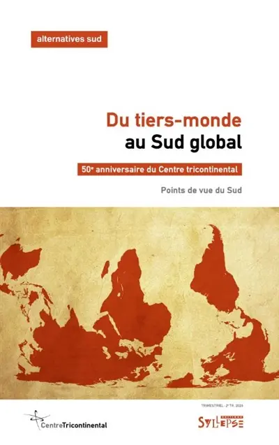 Alternatives Sud, n° 2 (2026). Du tiers-monde au Sud global : 50e anniversaire du Centre tricontinental : points de vue du Sud Alternatives Sud, n° 2 (2026). Du tiers-monde au Sud global : 50e anniversaire du Centre tricontinental : points de vue du Sud