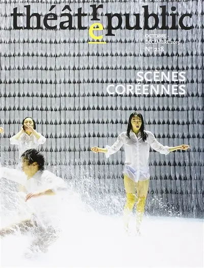 Théâtre-public, n° 218. Scènes coréennes