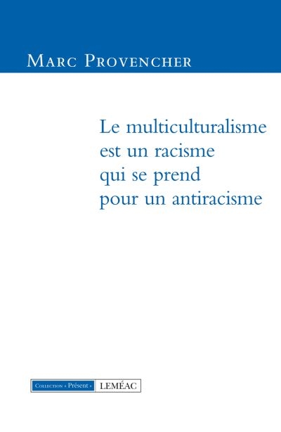 Le multiculturalisme est un...