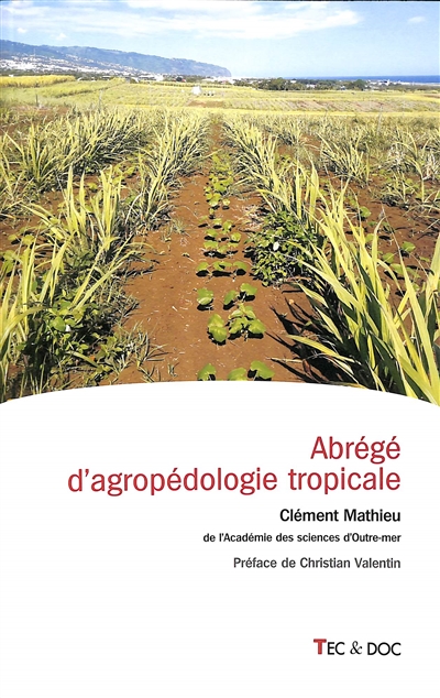 Abrégé d'agropédologie tropicale