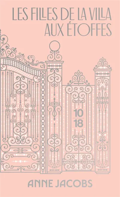 La villa aux étoffes. Vol. 2. Les filles de la villa aux étoffes