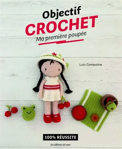 Objectif crochet : ma première poupée : 100 % réussite