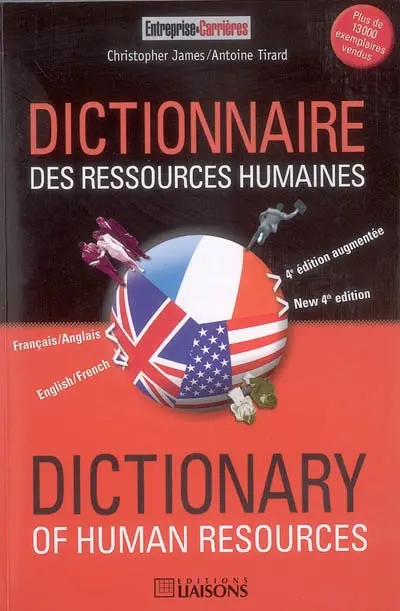 Dictionnaire des ressources humaines : français-anglais. Dictionary of personnel management : English-French