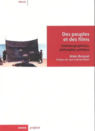 Des peuples et des films : cinématographie(s), philosophie, politique